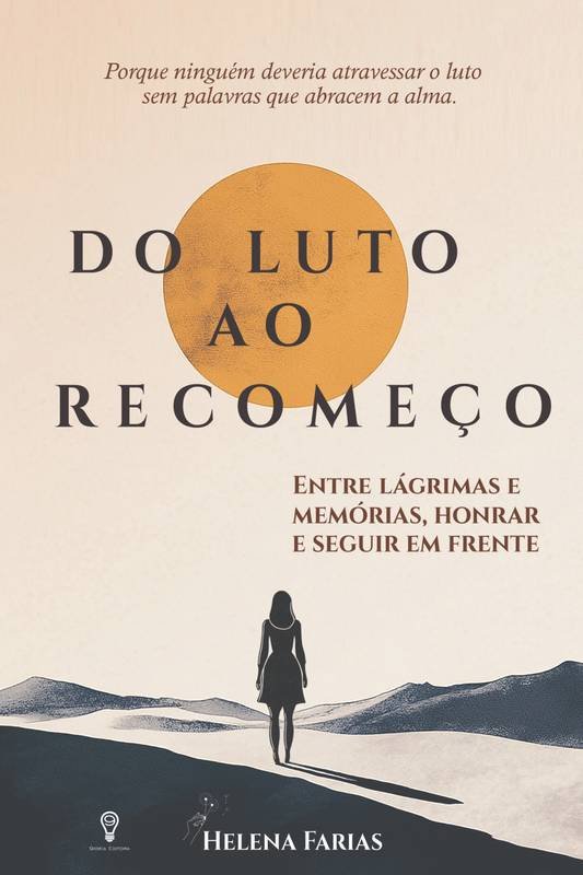 Capa do livro Do Luto ao Recomeço, de Helena Farias